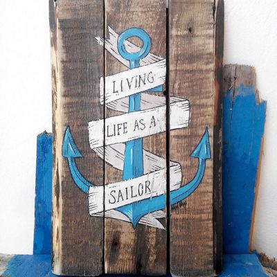 Anchor painted on recycled wood, painting "living life as a sailor" nautical, marine